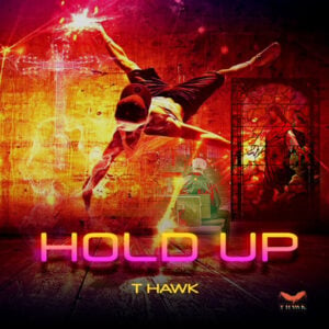 Hold Up - T Hawk